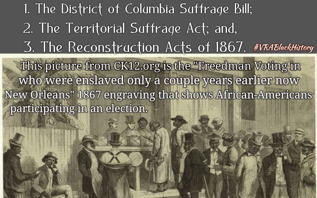 February 11, 2017-  The Reconstruction Congress of 1867 #VRABlackHistory