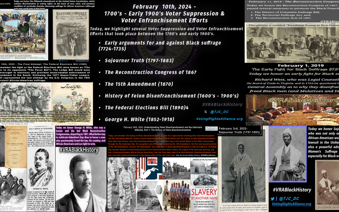 Feb. 10th, 2024- 1700's - Early 1900's Voter Suppression & Voter Enfranchisement Efforts: #VRABlackHistory 2024 NEW