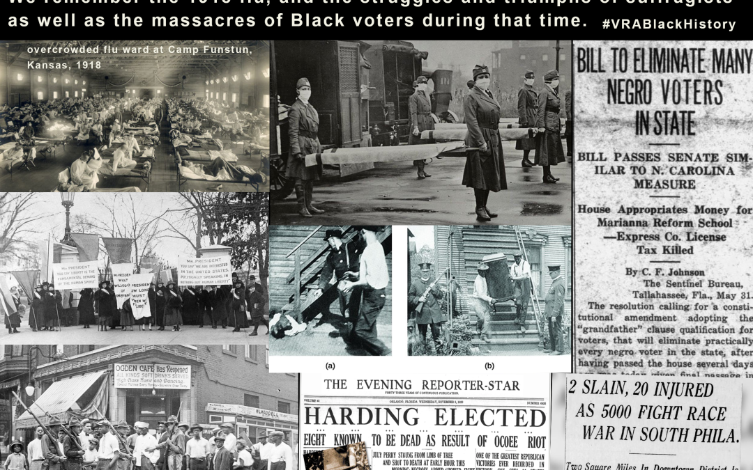 February 15th, 2024- Voting Triumphs and Struggles and Racial Violence during The 1918 Flu Epidemic #VRABlackHistory