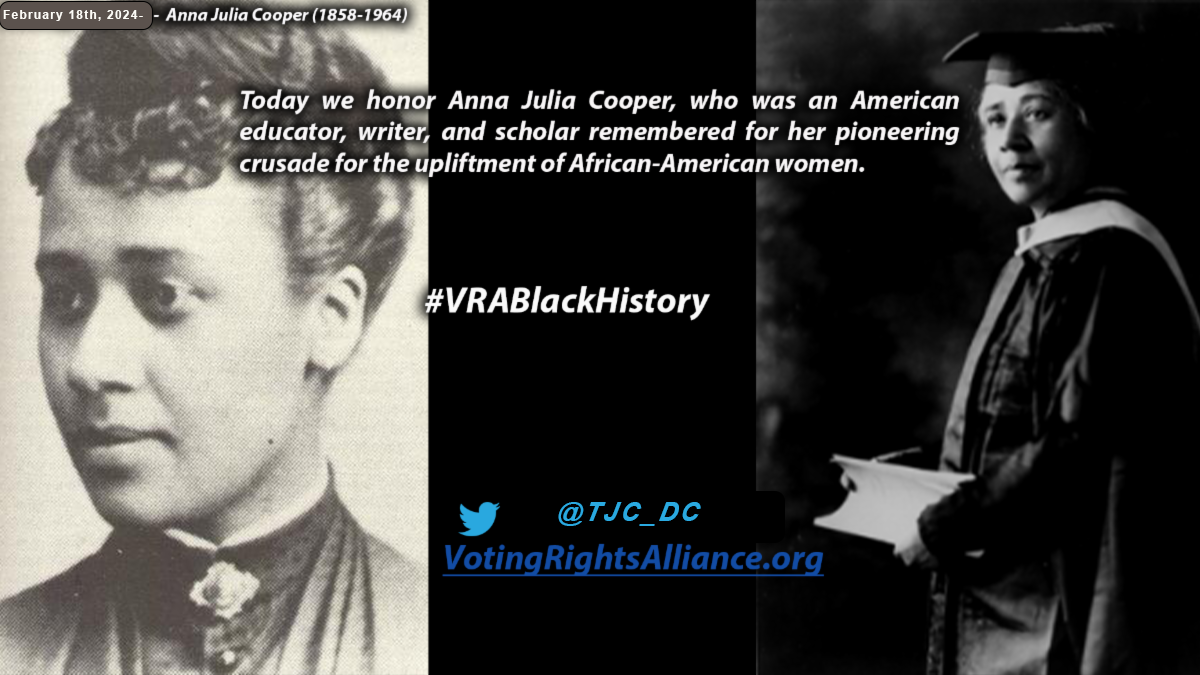 February 18, 2024- Anna Julia Cooper (1858-1964) #VRABlackHistory 2024