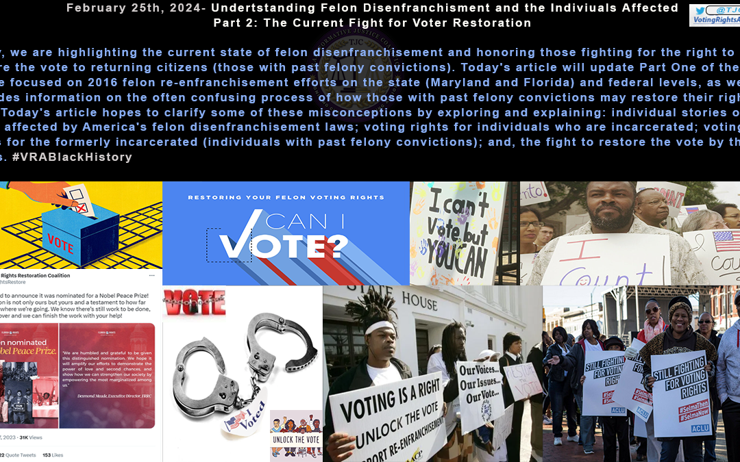 February 25, 2024- Understanding Felon Disenfranchisement Laws & The Individuals Affected, Part 2: The Current Fight for Voter Restoration